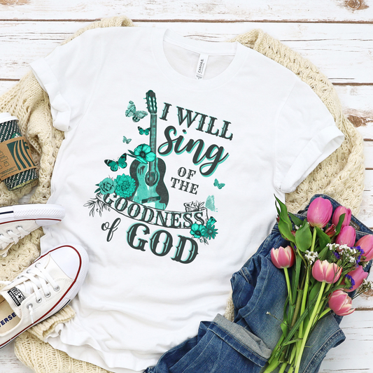 I Will Sing Of His Goodness Graphic Tee
