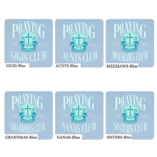 Praying Mothers Club Light Blue Sweatshirt - Additional names available