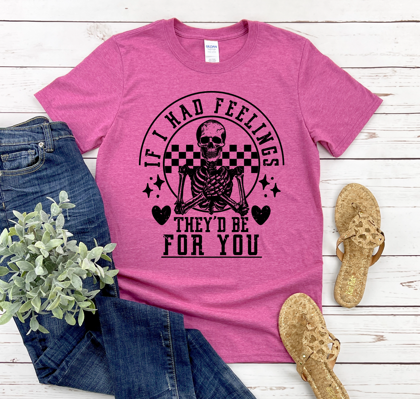 If I Had Feelings They'd Be For You Graphic Tee