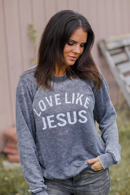 Love Like Jesus Grey Acid Wash Sweatshirt