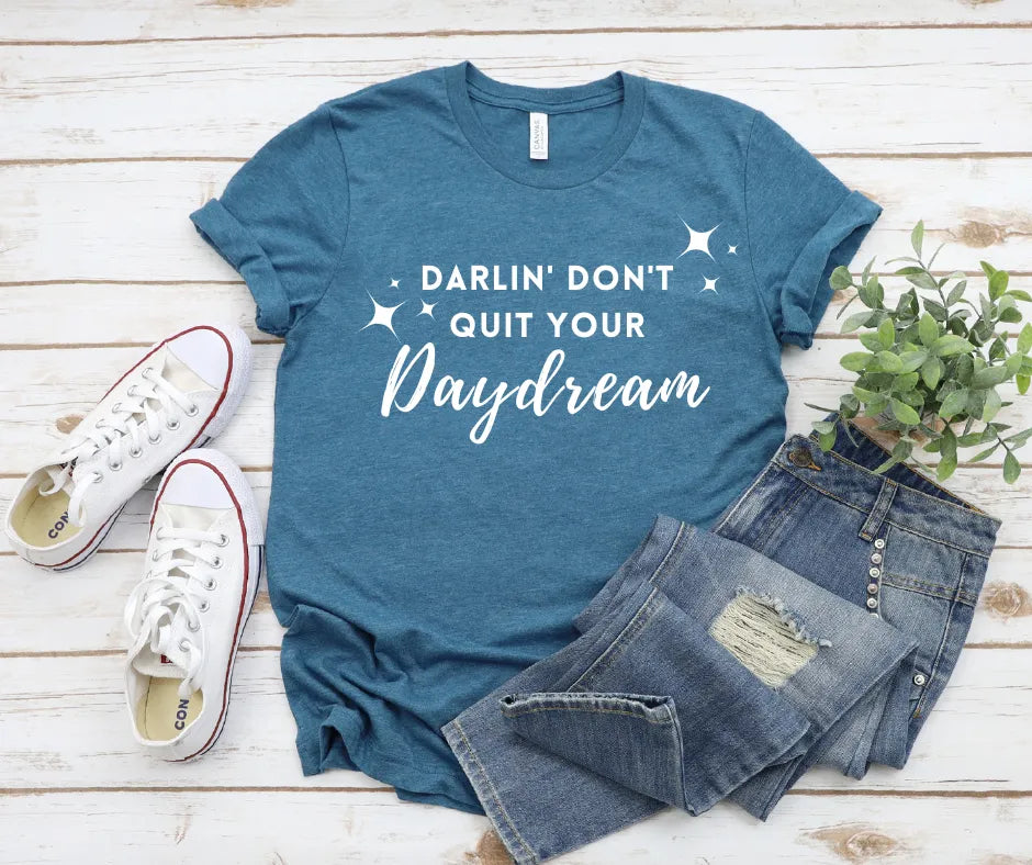 Don't Quit Your Daydream Graphic Tee
